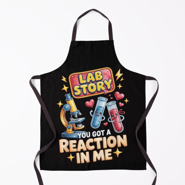 Item preview, Lab Story You Got A Reaction In Me Cute Science Chemistry Pun designed and sold by DaphoLatara.