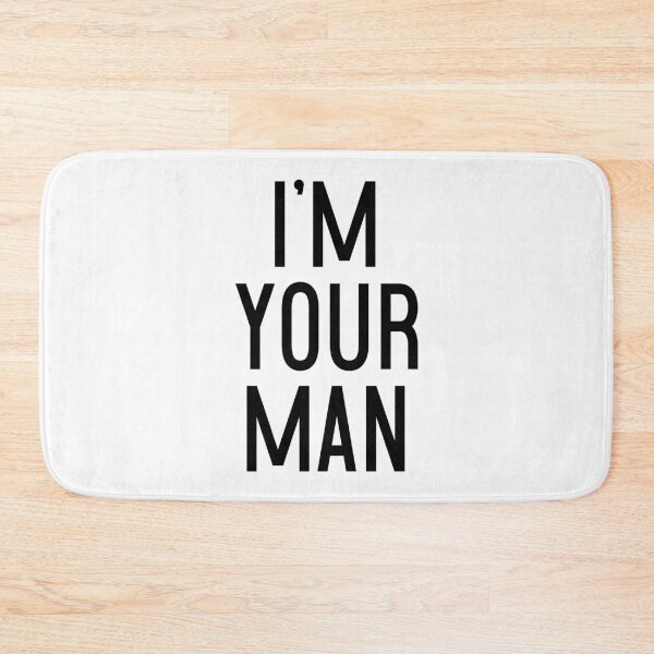 Item preview, I'm Your Man designed and sold by Normbot2000.