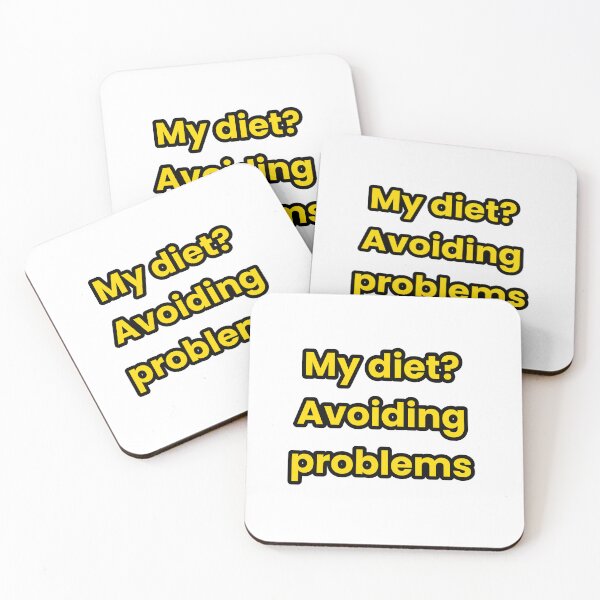 Item preview, Funny Quote – My Diet Avoiding Problems designed and sold by GCCloverCo.