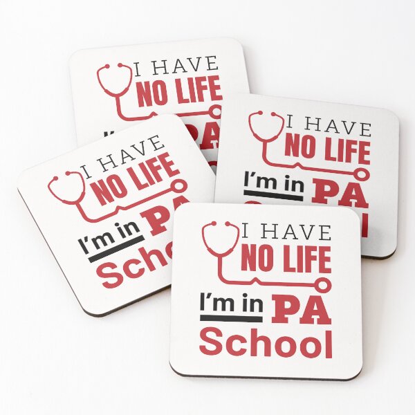 Item preview, I Have No Life I'm in PA School Physician Assistant designed and sold by jaygo.