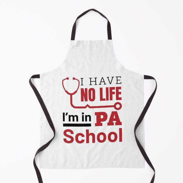 Item preview, I Have No Life I'm in PA School Physician Assistant designed and sold by jaygo.