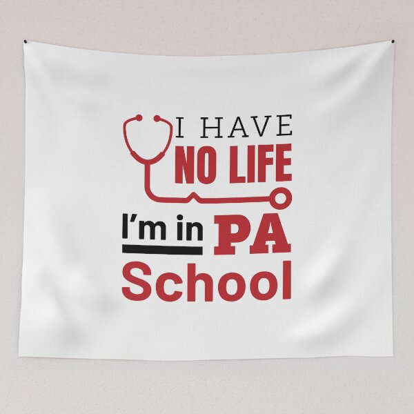Item preview, I Have No Life I'm in PA School Physician Assistant designed and sold by jaygo.