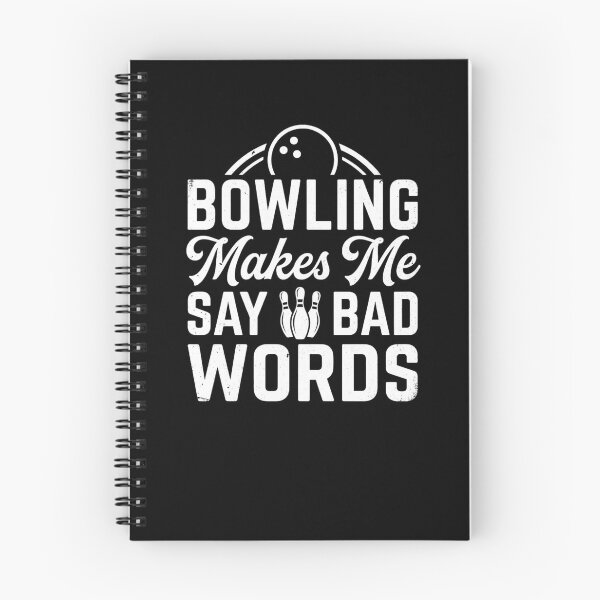 Item preview, Bowling Makes Me Say Bad Words Bowler Humor designed and sold by snowry.