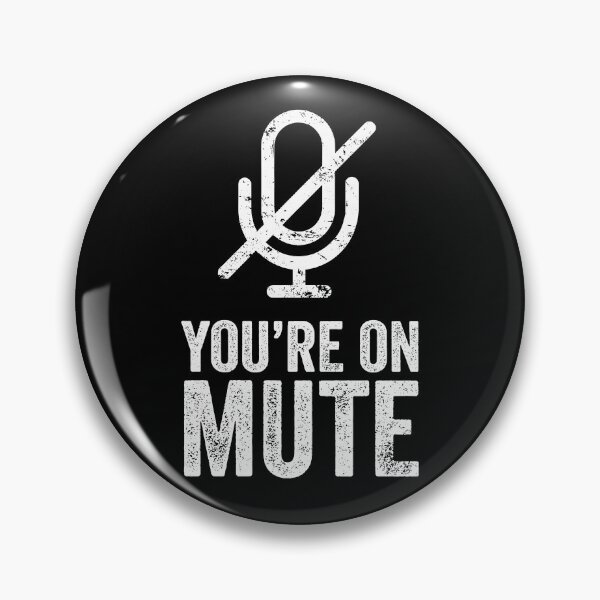 Item preview, You’re on Mute designed and sold by aipolohu.