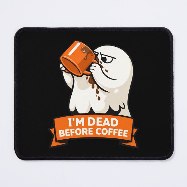 Item preview, Dead Before Coffee Ghost designed and sold by Forged in the Warp.