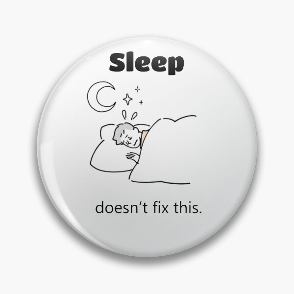 Item preview, Sleep Doesn’t Fix This | Minimalist Typography Design designed and sold by Shadryx.