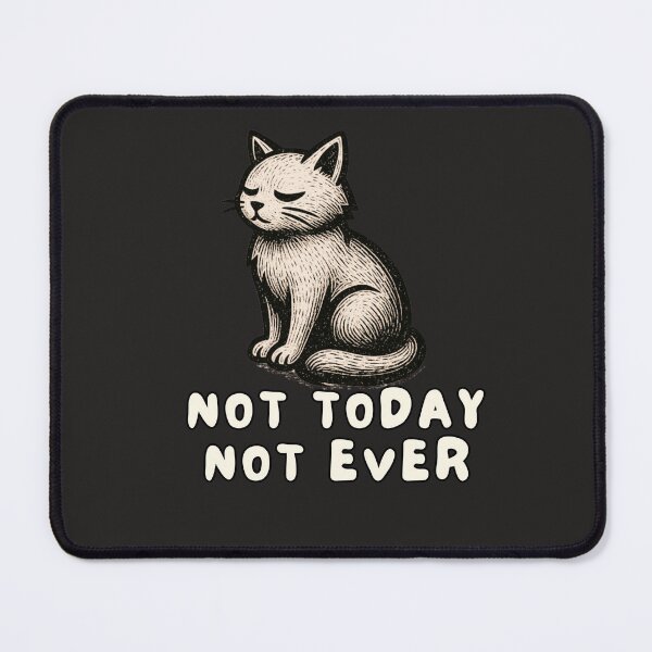 Item preview, Calm Cat Not Today Design designed and sold by AdicretorDesign.