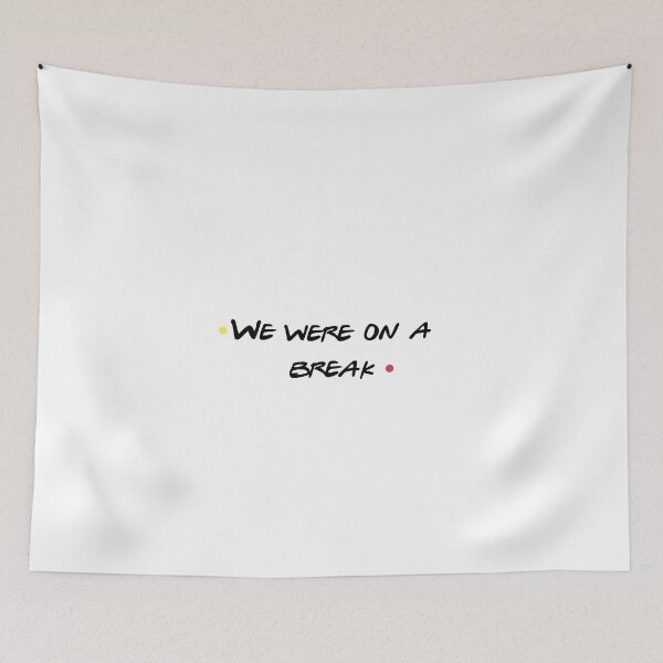 Item preview, We Were On A Break Funny Relationship Quote designed and sold by NicolasGlowArt.