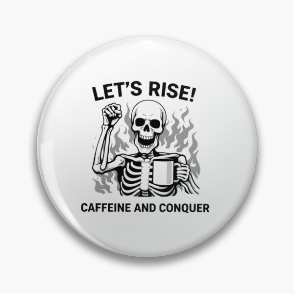 Item preview, Let’s Rise – Caffeine and Conquer Skeleton designed and sold by NoriudaR.