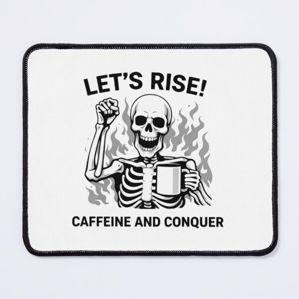 Item preview, Let’s Rise – Caffeine and Conquer Skeleton designed and sold by NoriudaR.