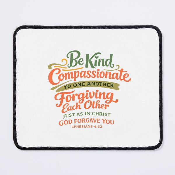 Item preview, Be Kind & Compassionate – Ephesians 4:32 designed and sold by Virtuousvogue.