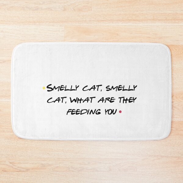 Item preview, Smelly Cat Song Lyrics Funny Friends TV Show Fan designed and sold by NicolasGlowArt.