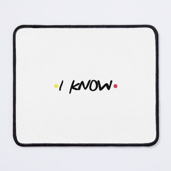 Item preview, I Know Statement Minimalist Text Design designed and sold by NicolasGlowArt.