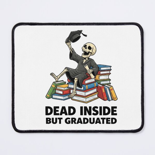 Item preview, Funny Graduated Dead Inside But Graduated designed and sold by Thread&Fable.