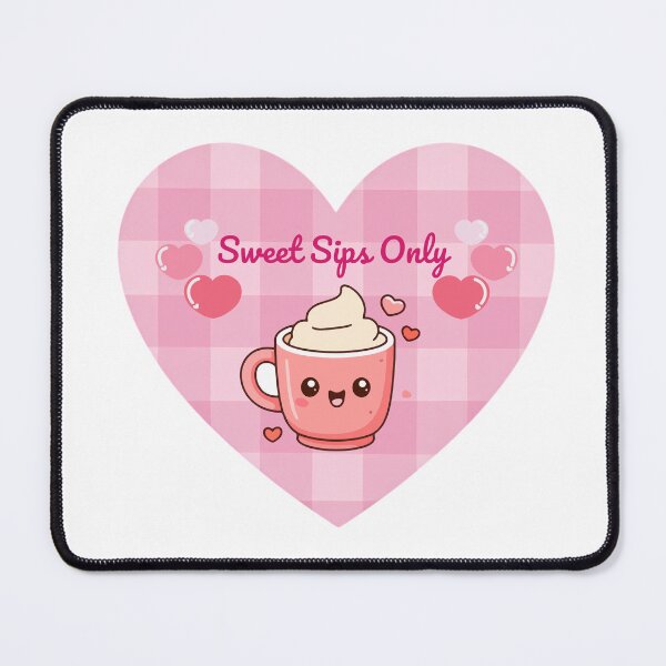Item preview, ​Sweet Sips Only - Kawaii Coffee and Hot Cocoa  designed and sold by Rehnair.
