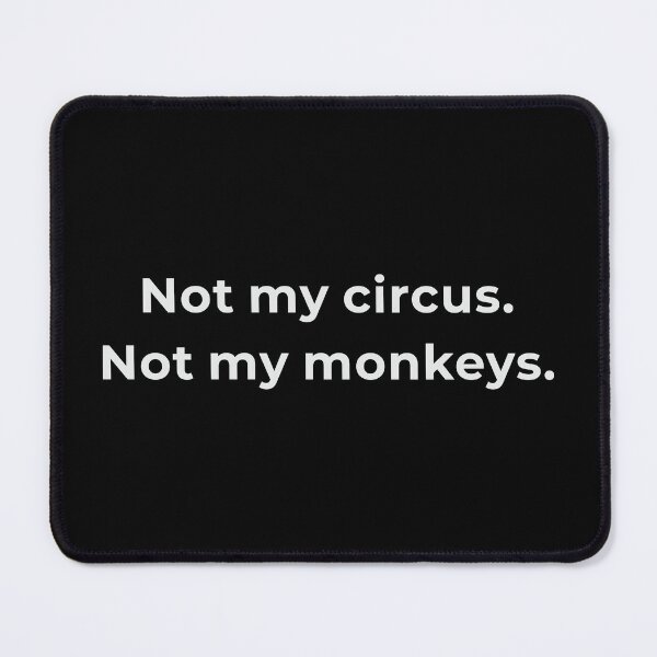 Item preview, Not My Circus Not My Monkeys Shirt - Boundaries Humor Detachment Tee - Polish Saying Gift designed and sold by Lumawear .