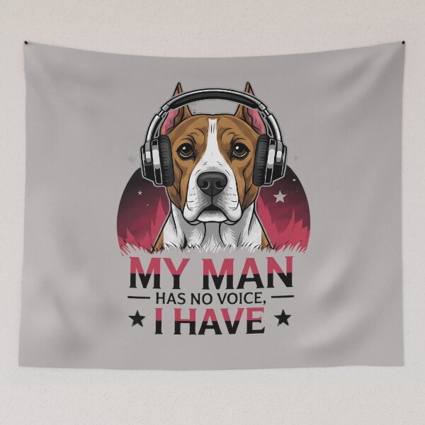 Item preview, My Man Has No Voice, I Have – American Staffordshire Terrier Music Design designed and sold by Art-Arcade6.