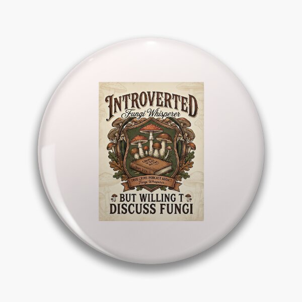 Item preview, ​Introverted Fungi Whisperer - Funny Mushroom & True Crime Podcast Meme designed and sold by SylwiaPrint.