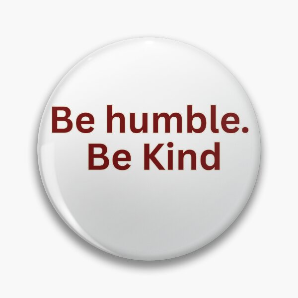 Item preview, Be humble. Be kind designed and sold by HustlersShop77.