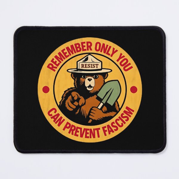 Item preview, Only you can prevent fight fascism - smokey the bear resist alt us service protect our national parks designed and sold by SkeletonsDanger.