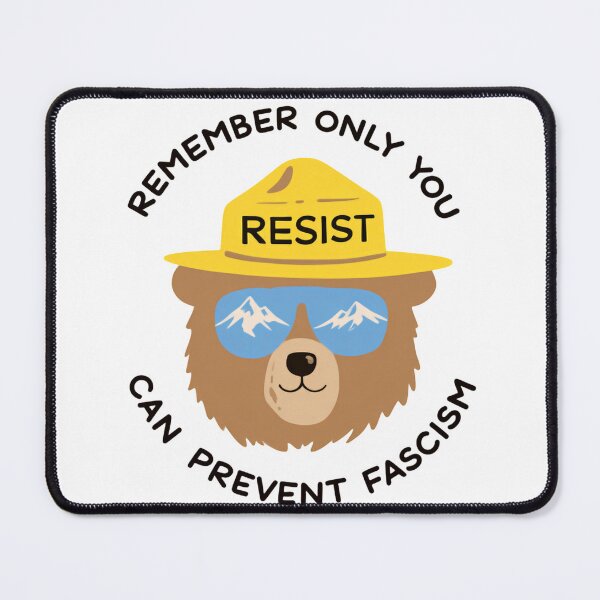 Item preview, Only you can prevent fight fascism - smokey the bear resist alt us service protect our national parks designed and sold by SkeletonsDanger.