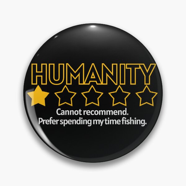 Item preview, Humanity One Stay - Rather be fishing! designed and sold by Cut & Paste Productions.