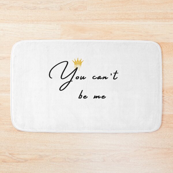 Item preview, You Can’t Be Me – Minimal Motivational Quote Design designed and sold by VelPhoenix.