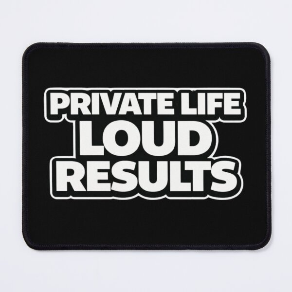 Item preview, Private Life Loud Results Mindset Shirt designed and sold by Papier Atelier Art.