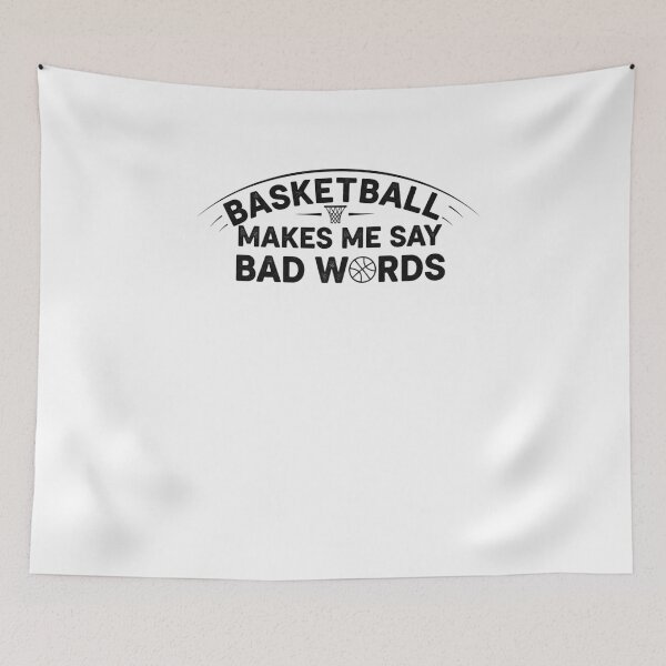 Item preview, Basketball Makes Me Say Bad Words Funny Player designed and sold by snowry.