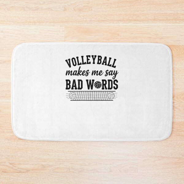 Item preview, Volleyball Makes Me Say Bad Words Funny Player designed and sold by snowry.