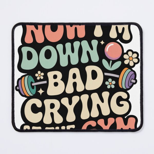 Item preview, Down Bad Crying at the Gym – Relatable Gym Rat Design designed and sold by Artistry Tee Co.