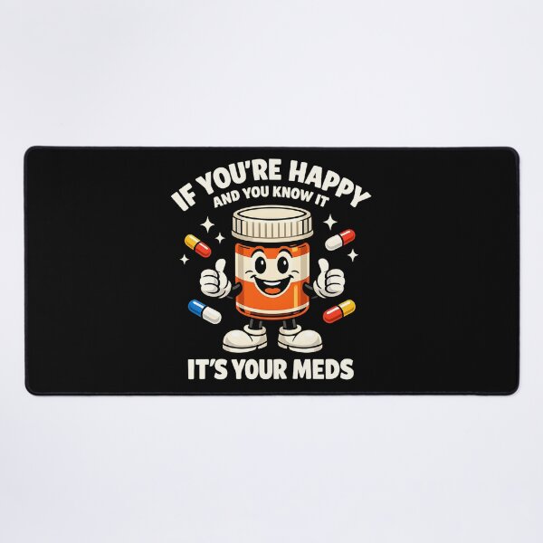 Item preview, If You're Happy And You Know It It's Your Meds Funny Cute Pill Mascot Shirt designed and sold by LunaMagicStudio.
