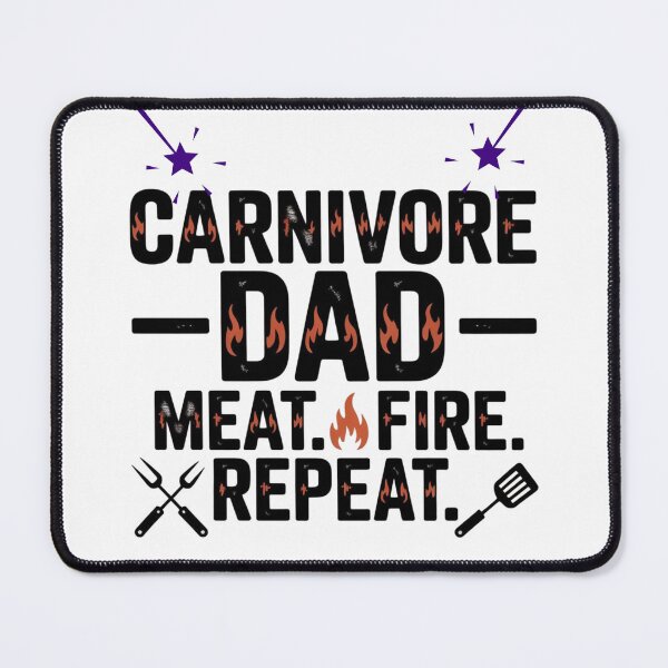 Item preview, Carnivore Dad – Meat. Fire. Repeat designed and sold by MystiMagica.