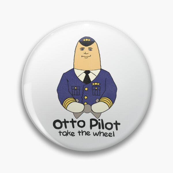 Item preview, Otto Pilot Take The Wheel designed and sold by Chaosoky.