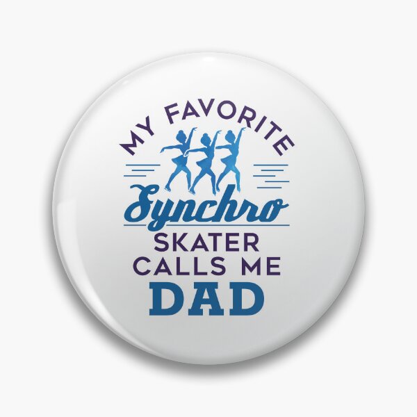 Item preview, My Favorite Synchro Skater Calls Me Dad Synchronized Skating designed and sold by jaygo.