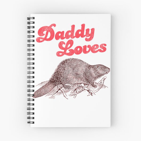 Item preview, Daddy Loves Beaver designed and sold by Chaosoky.