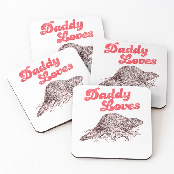 Item preview, Daddy Loves Beaver designed and sold by Chaosoky.