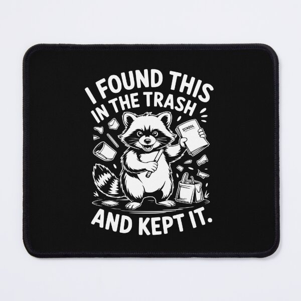 Item preview, I Found This In The Trash And Kept It Raccoon Back To School designed and sold by theartfulaspie.