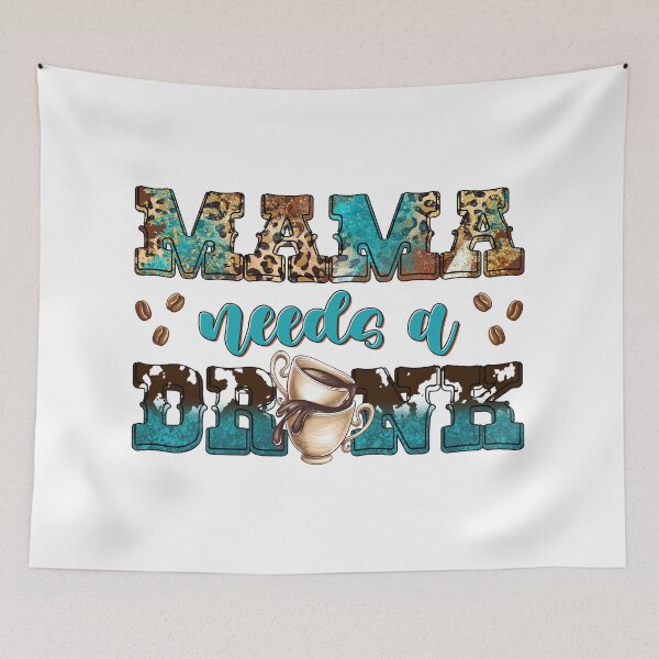 Item preview, Mama Needs a Drink Boho Western Turquoise Coffee Style designed and sold by Lulunza.
