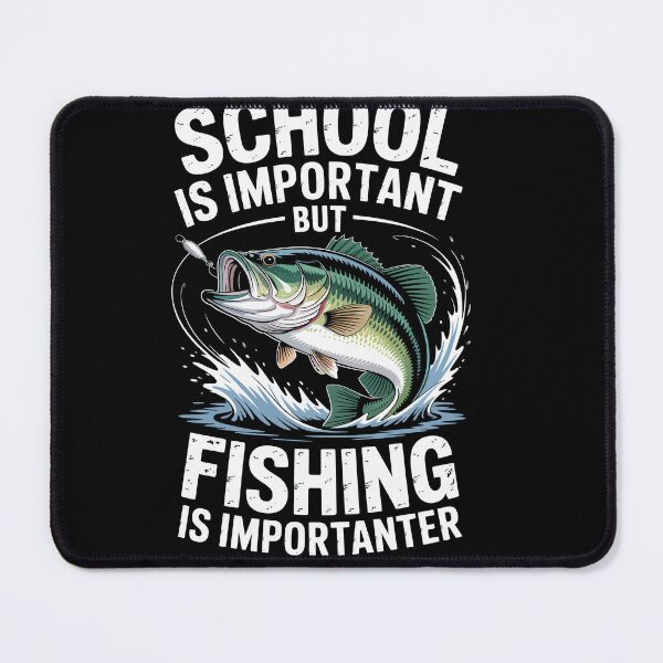 Item preview, School is important but fishing is importanter designed and sold by jkrphoto.