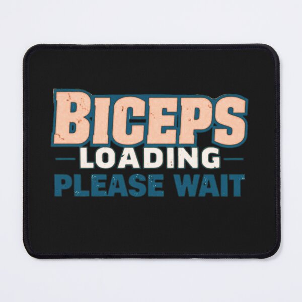 Item preview, Biceps Loading Please Wait Funny Gym Workout Fitness Design designed and sold by Sparkofart07.