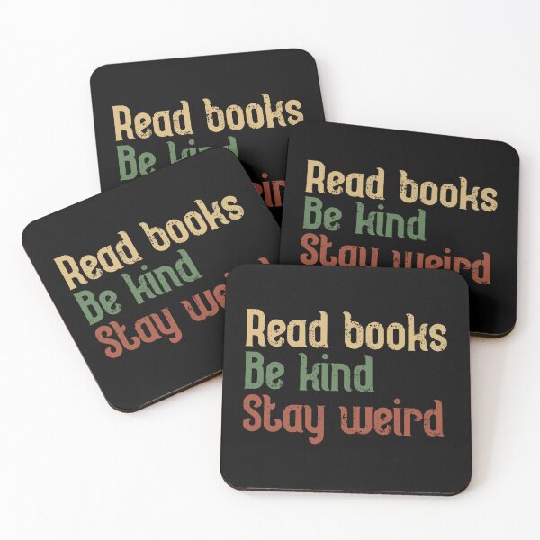 Item preview, Read Books Be Kind Stay Weird designed and sold by SkeletonsDanger.