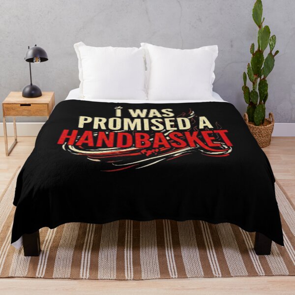 Item preview, I Was Promised a Handbasket | Vintage Distressed Chaos Humor Typography Design designed and sold by bilal sibgui.