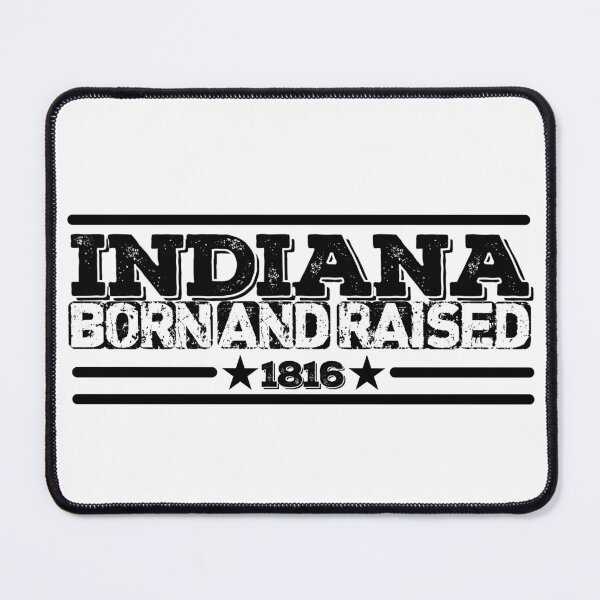Item preview, Indiana Born and Raised 1816 designed and sold by HB Shirts.