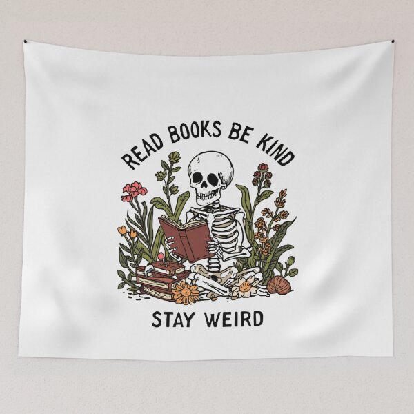 Item preview, Read Books Be Kind Stay Weird Funny Skeleton Flowers plants designed and sold by SkeletonsDanger.