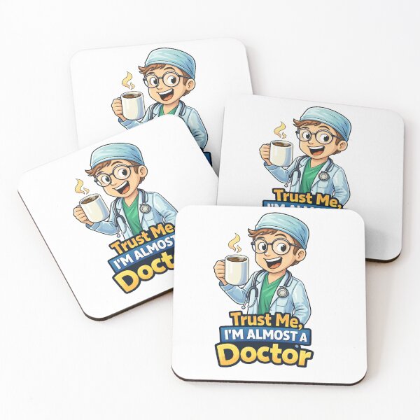 Item preview, Trust Me, I’m Almost a Doctor designed and sold by GeaSupplyStudio.