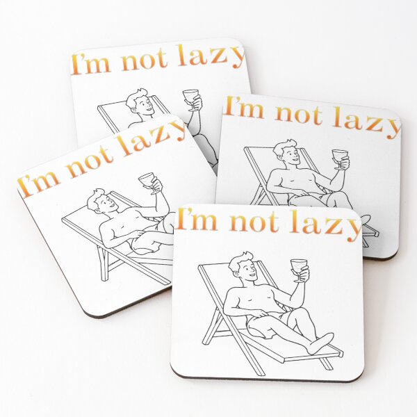 Item preview, I'm Not Lazy I Save Energy – Funny Quote Design designed and sold by Sweet Dreams & Fantasia.