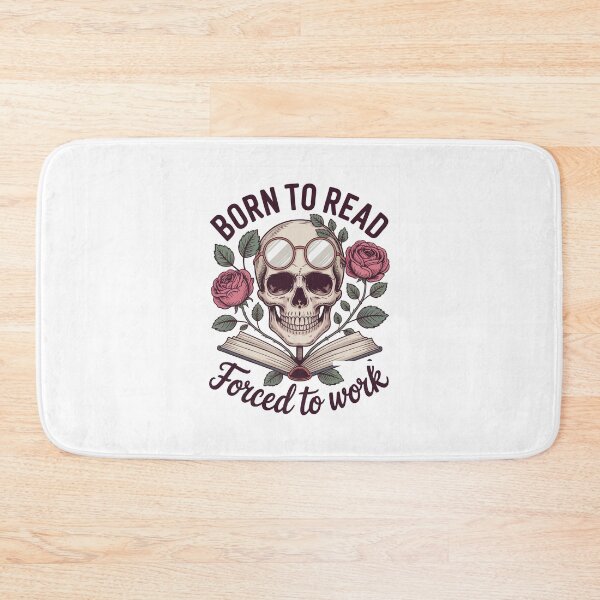 Item preview, Born to Read, Forced to Work designed and sold by jkrphoto.