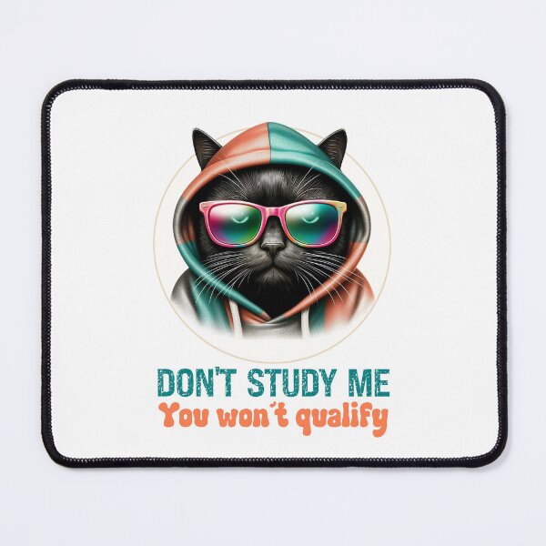 Item preview, Teal & Coral Funny Cool Cat Don’t Study Me Quote designed and sold by MoodCatClubCo.