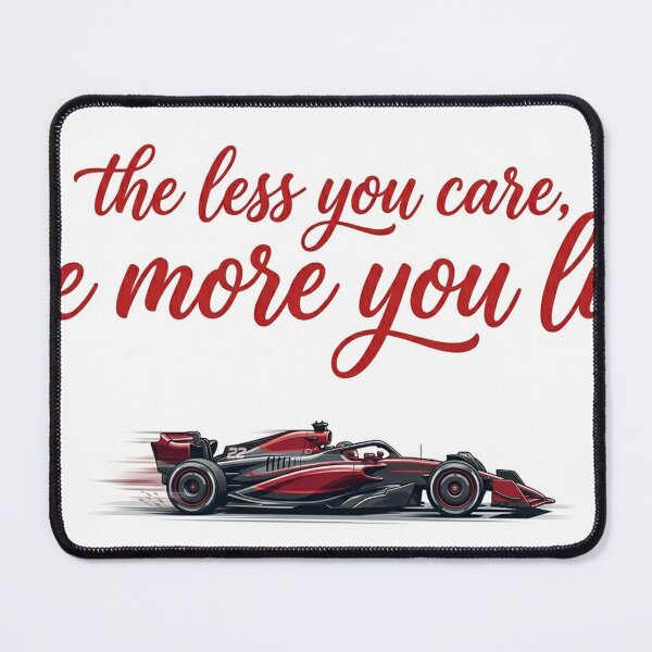 Item preview, F1 Racing Car Motivational Quote The Less You Care The More You Live Poster designed and sold by ticzla95.